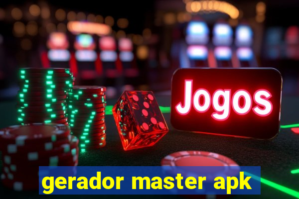 gerador master apk